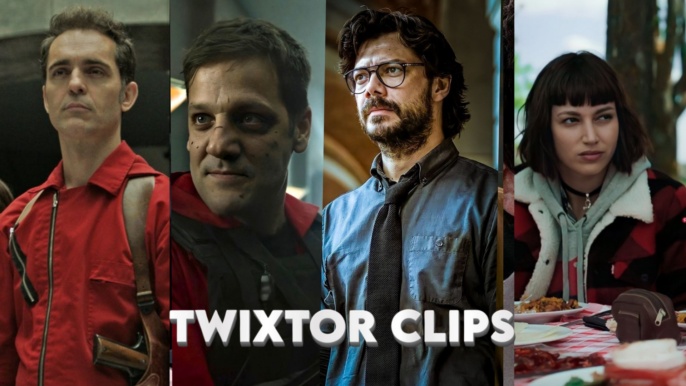 MONEY HEIST TWIXTOR