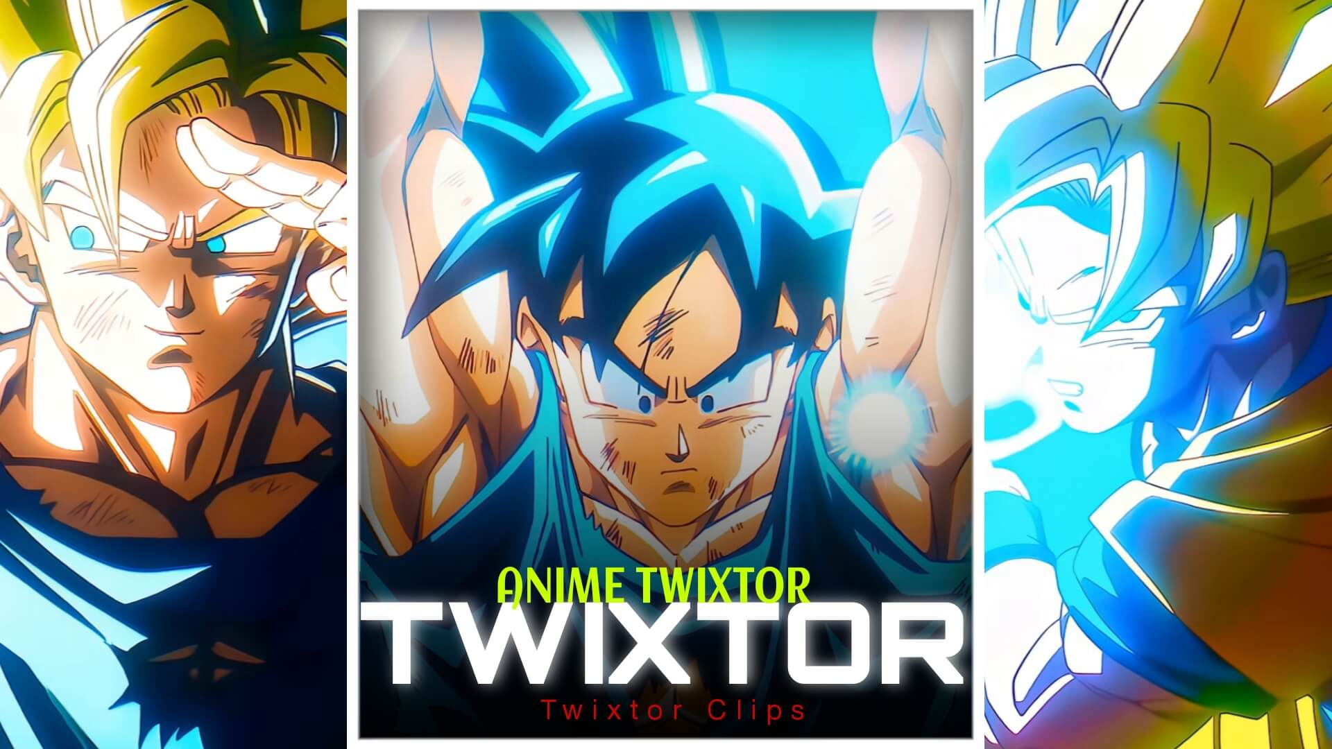 Goku All Forms Twixtor