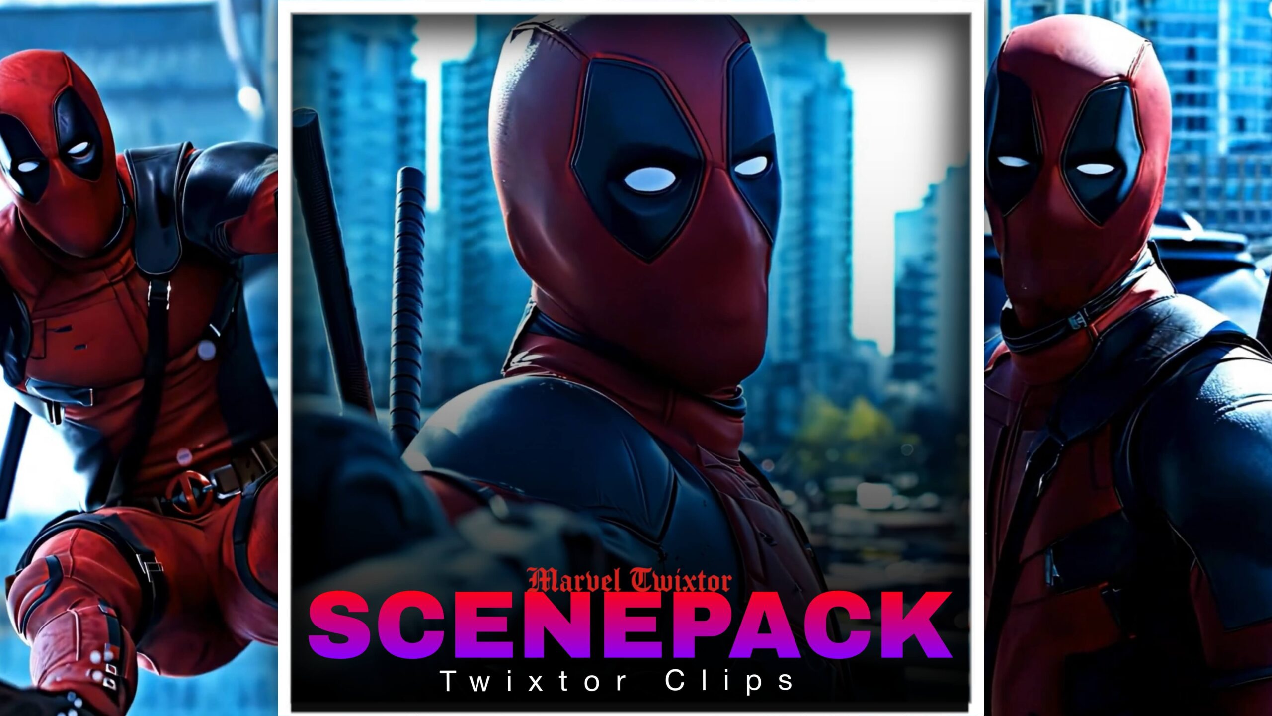 Deadpool Twixtor - 4K High Quality
